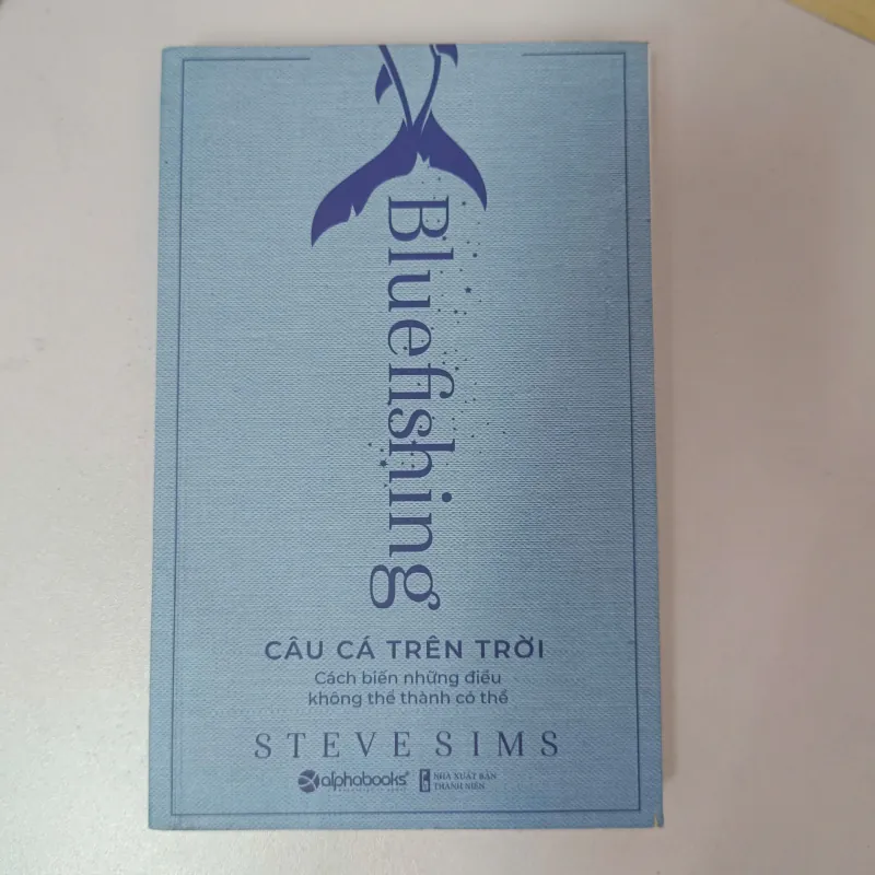 Bluefishing - Câu cá trên trời - Steve Sims 992203