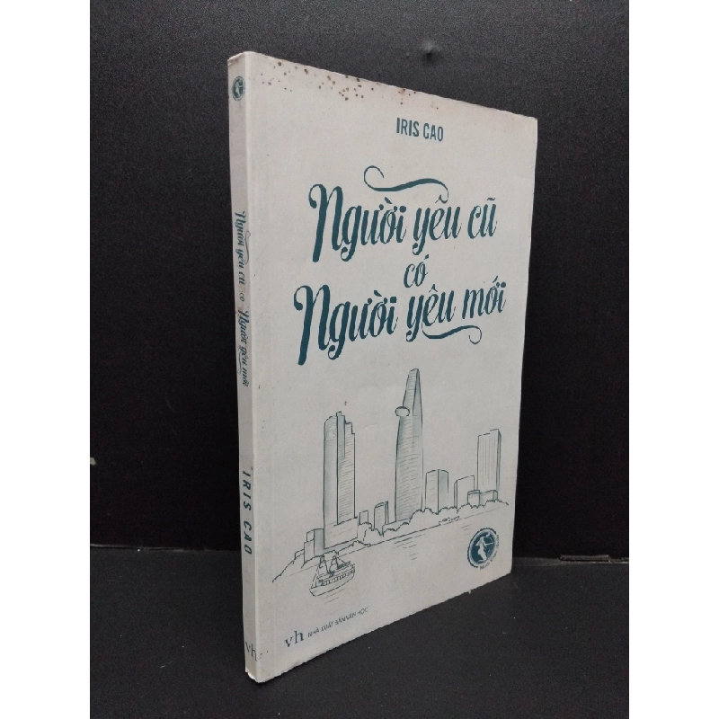 [Phiên Chợ Sách Cũ] Người Yêu Cũ Có Người Yêu Mới - Iris Cao 2701 ASB Oreka Blogmeo 230225 390044