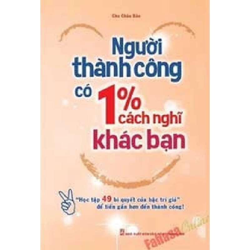 Người Thành Công Có 1% Cách Nghĩ Khác Bạn - Chu Châu Bân ASB.PO Oreka Blogmeo 230225 515780
