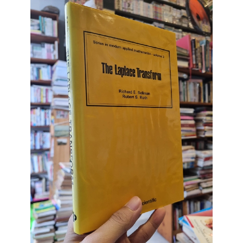 THE LAPLACE TRANSFORM : Series in Modern Applied Mathematics (Vol 3) - Richard E. Bellman & Robert S. Roth 222142