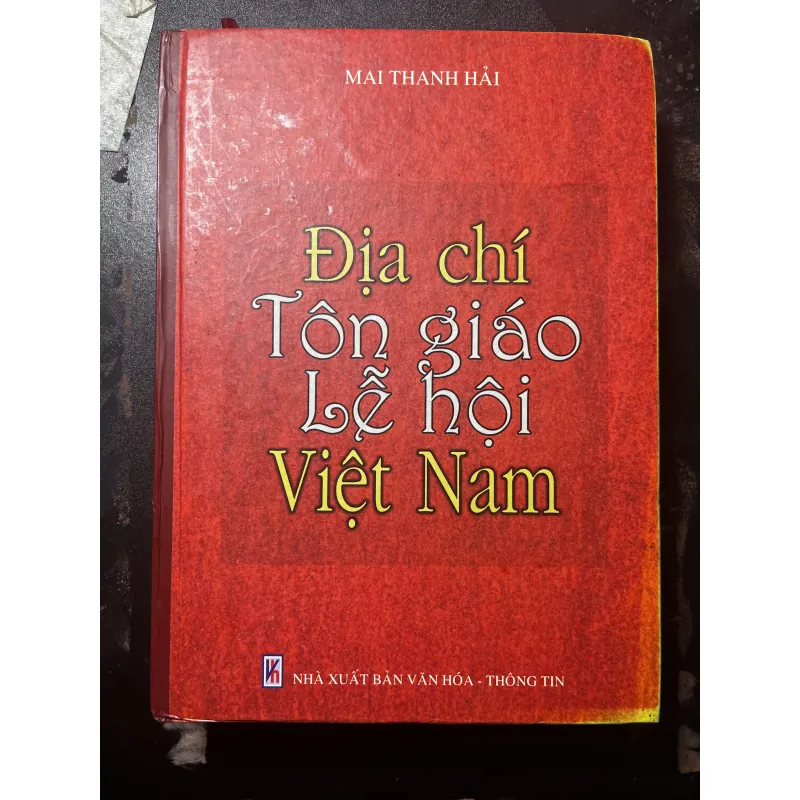Địa chí Tôn giáo Lễ hội Việt Nam - Mai Thanh Hải 757296