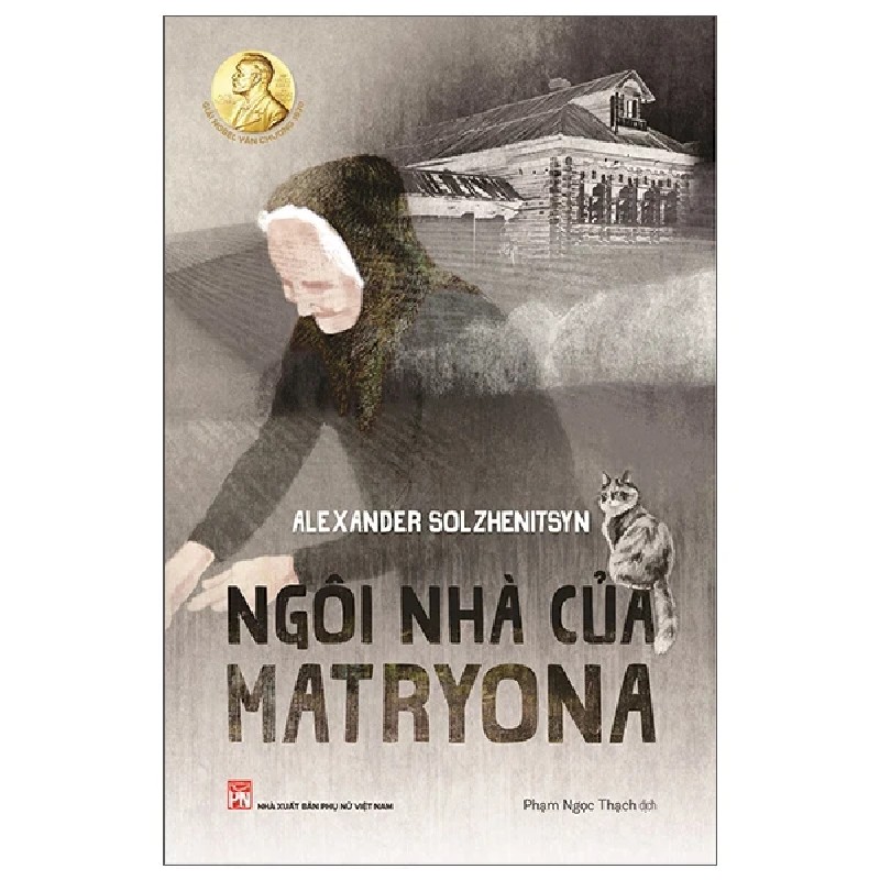 Ngôi Nhà Của Matryona - Alexander Solzhenitsyn 194815