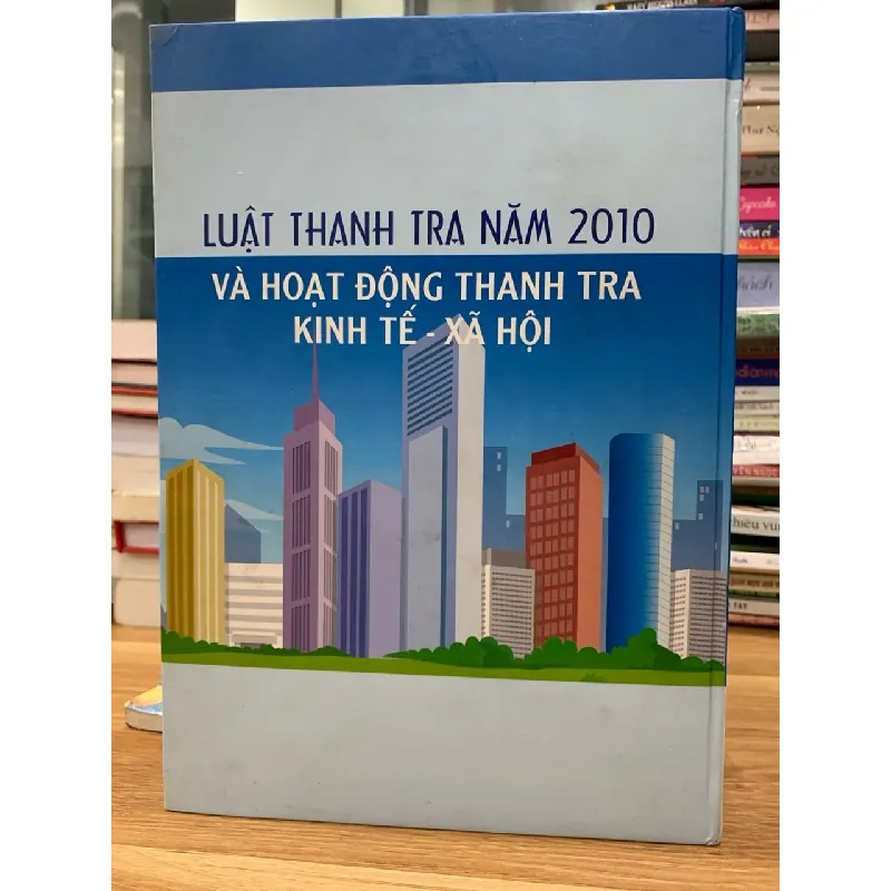 Luật thanh tra 2010 và hoạt động thanh tra kinh tế xã hội - Thanh tra chính phủ 716665