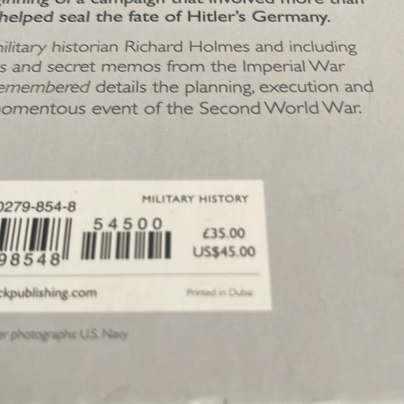 D-Day remembered From the invasion to the liberation of Paris Richard Holmes 531345