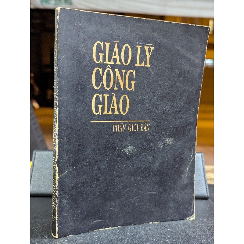 GIÁO LÝ CÔNG GIÁO PHẦN GIỚI RĂN 192382