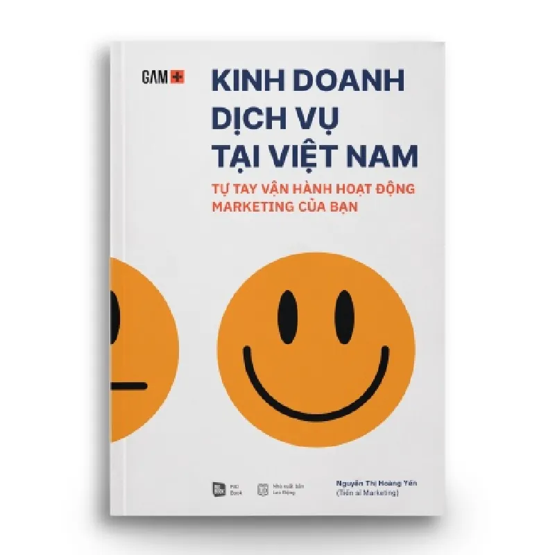 KINH DOANH DỊCH VỤ TẠI VIỆT NAM Tự tay vận hành hoạt động Marketing của bạn - Nguyễn Thị Hoàng Yến - MARKETING KINH DOANH 596817