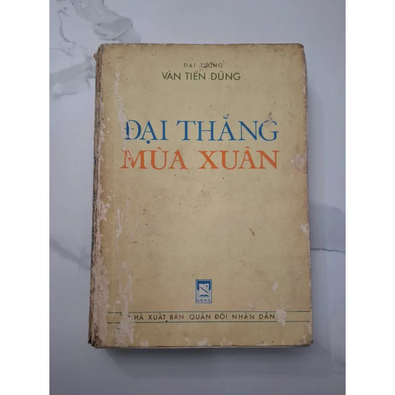 Đại Thắng Mùa Xuân - Đại tướng Văn Tiến Dũng - Hồi ký, Lịch sử quân sự 708160