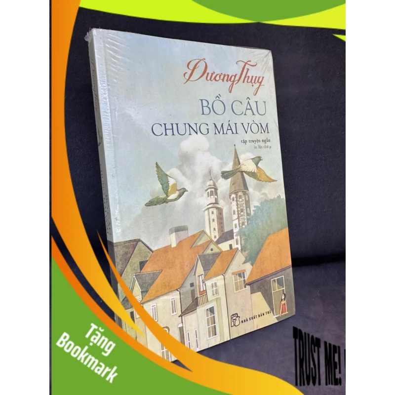 (TẶNG BOOKMARK) Bồ câu chung mái vòm - Dương Thụy, mới 90% (ố nhẹ) RBK0201 939911