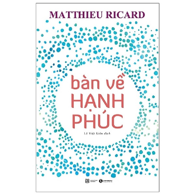 Bàn Về Hạnh Phúc - Matthieu Ricard 70649