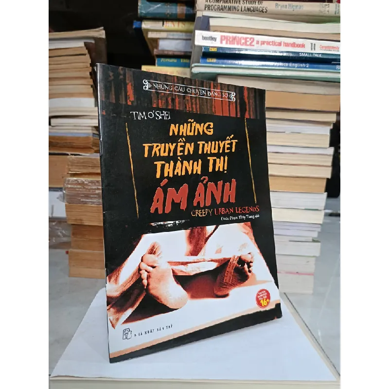 Những câu chuyện đáng sợ: Những truyền thuyết thành thị ám ảnh - Tim O'Shei (Đoàn Phạm Thùy Trang dịch) 688000