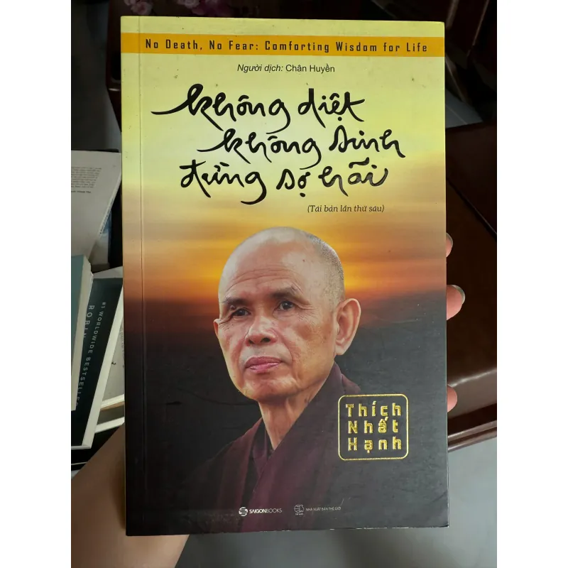 Không diệt không sinh đừng sợ hãi” – Thích Nhất Hạnh 973234