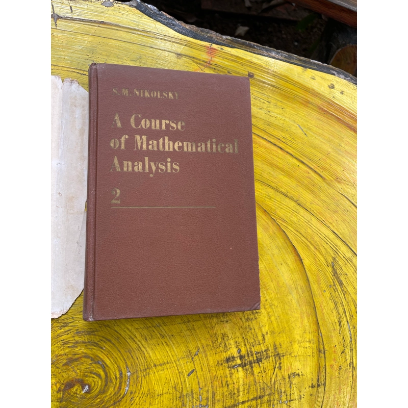 A COURSE OF MATHEMATICAL ANALYSIS VOLUME 1+2 - S.M.NIKOLSKY 543856