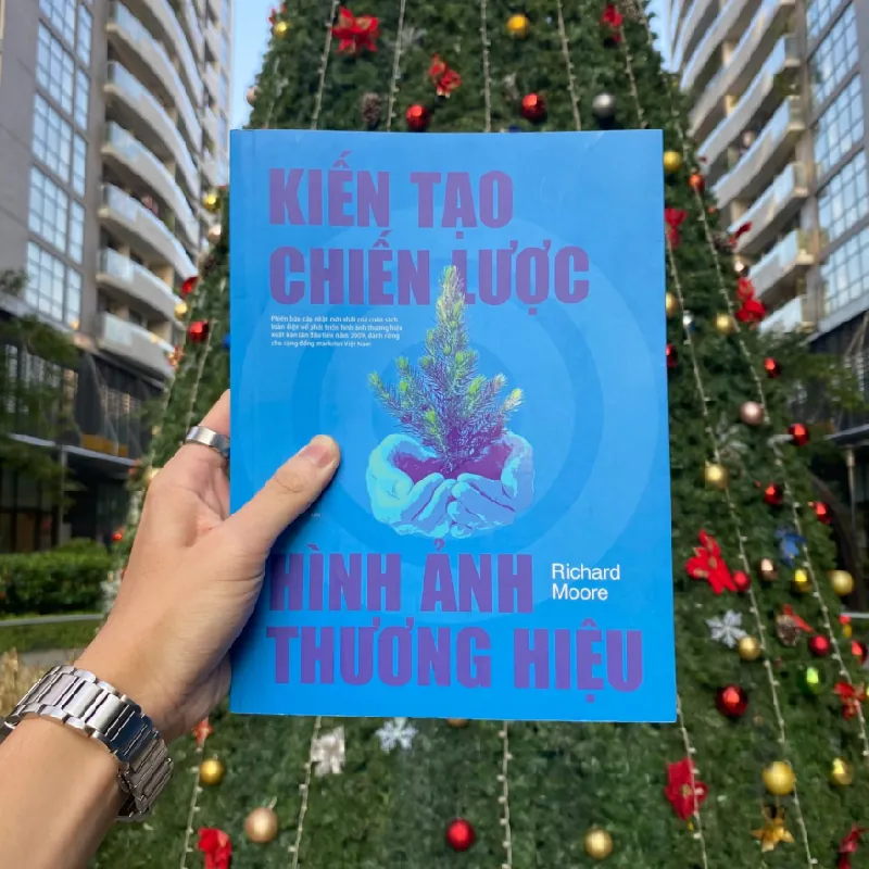 Kiến tạo chiến lược hình ảnh thương hiệu - Richard Moore - MARKETING KINH DOANH 596779