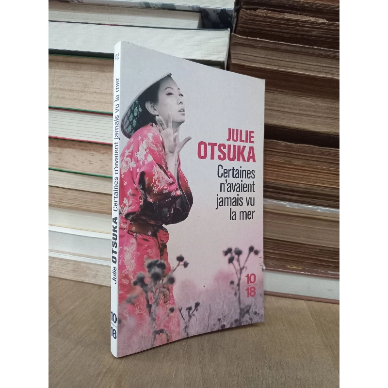 Certaines n'avaient jamais vu la mer - Julie Otsuka 748877