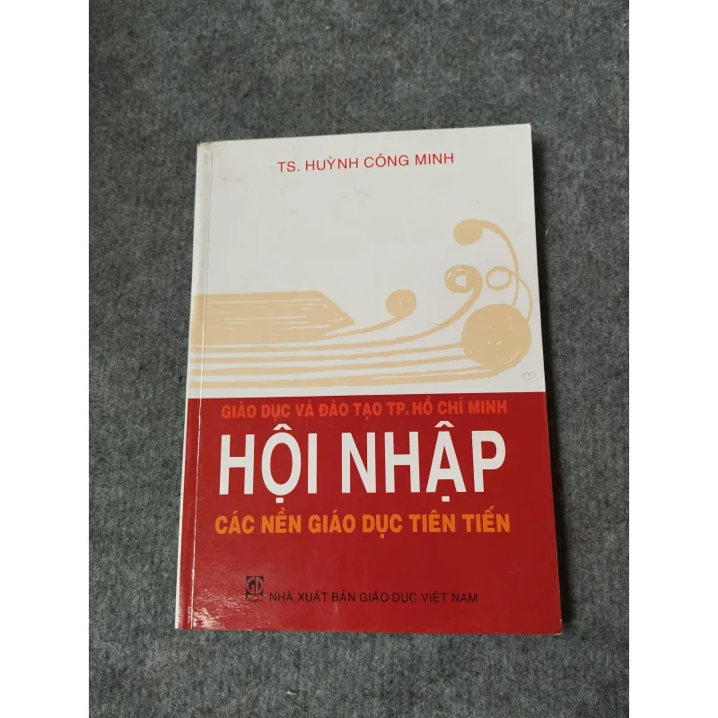 GIÁO DỤC VÀ ĐÀO TẠO TP. HỒ CHÍ MINH. HỘI NHẬP CÁC NỀN GIÁO DỤC TIÊN TIẾN 718921