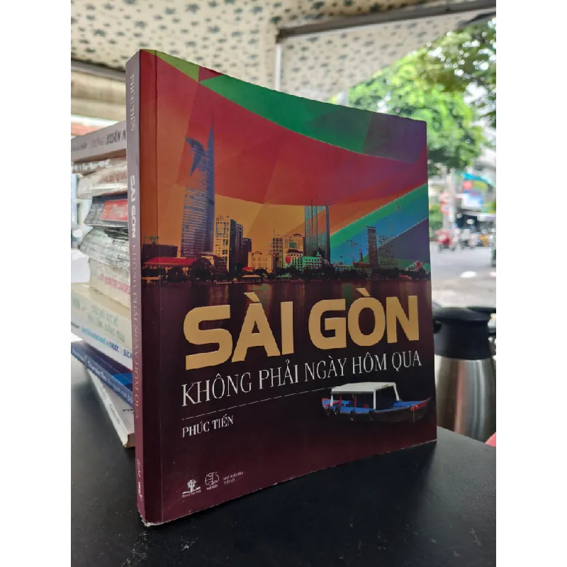 Sài Gòn không phải ngày hôm qua 716317