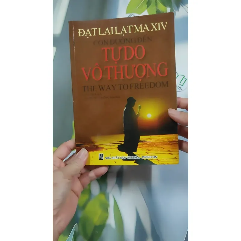 Con Đường Đến Tự Do Vô Thượng - Đạt Lai Lạt Ma XIV 776186