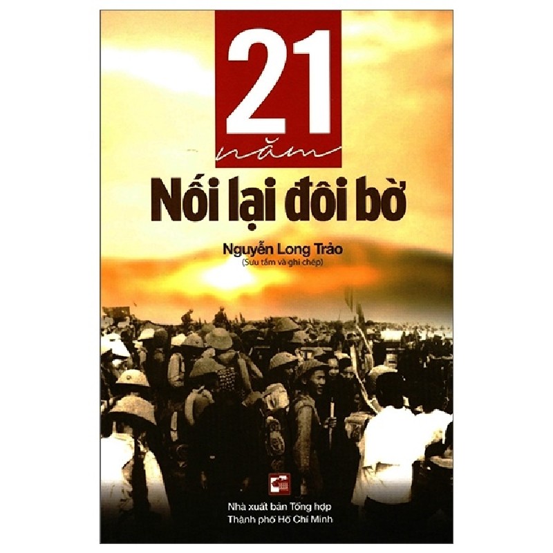 21 Năm Nối Lại Đôi Bờ - Nguyễn Long Trảo 154680