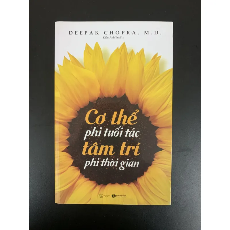 (Sách cũ) Cơ thể phi tuổi tác, tâm trí phi thời gian - Deepak Chopra, M.D. 971722