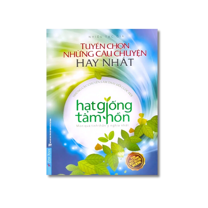 Hạt Giống Tâm Hồn - Tuyển Chọn Những Câu Chuyện Hay Nhất 724880