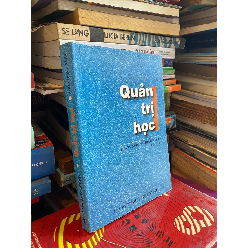 Quản trị học - TS. Nguyễn Thị Liên Diệp 548816
