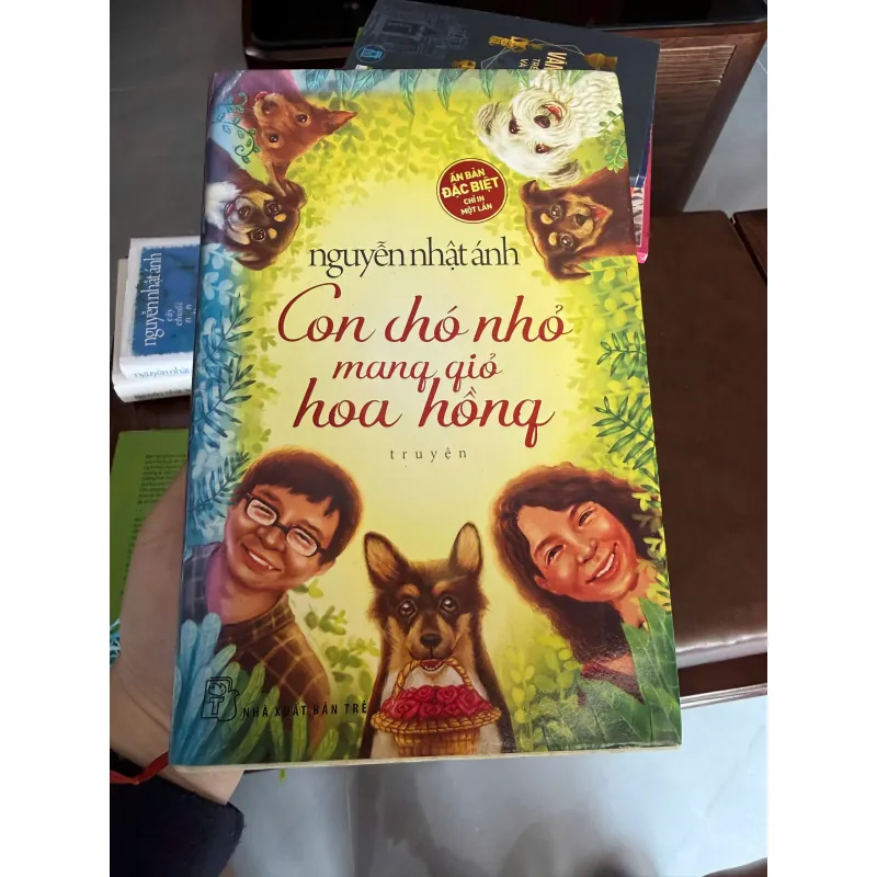 CON CHÓ NHỎ MANG GIỎ HOA HỒNG – Bản bìa cứng -  NGUYỄN NHẬT ÁNH- K3 1001331