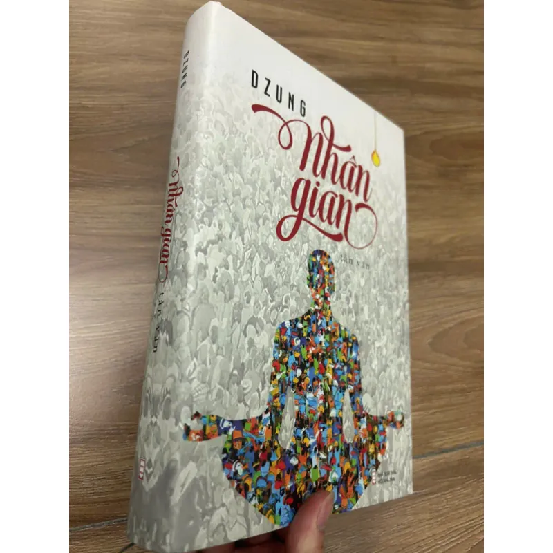 Nhân gian – Dzung  NXB: Hội Nhà Văn 690071