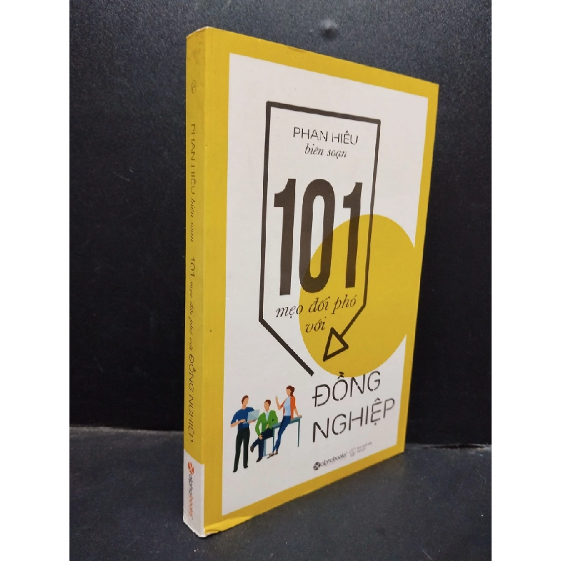 [Phiên Chợ Sách Cũ] 101 Mẹo đối phó với đồng nghiệp Phan Hiếu 2017 bìa cong 2303 419683