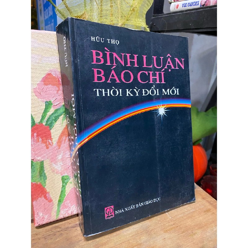 Bình luận báo chí thời kỳ đổi mới - Hữu Thọ 199324