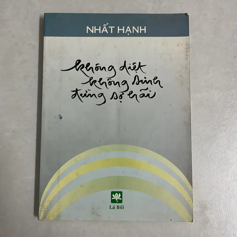 Không sinh không diệt đừng sợ hãi - Nhất Hạnh 568657