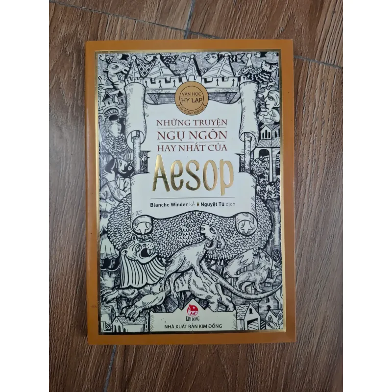 Những Truyện Ngụ Ngôn Hay Nhất Của Aesop - Blanche Winder kể (Nguyệt Tú dịch) 780963