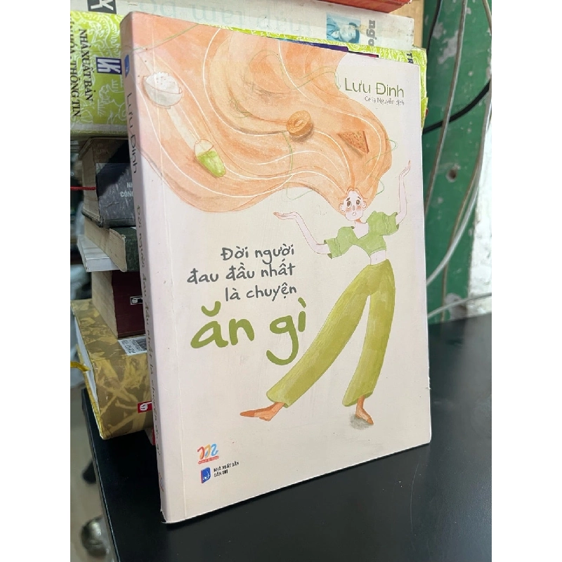 Đời người đau đầu nhất là chuyện ăn gì - Lưu Đinh 929873