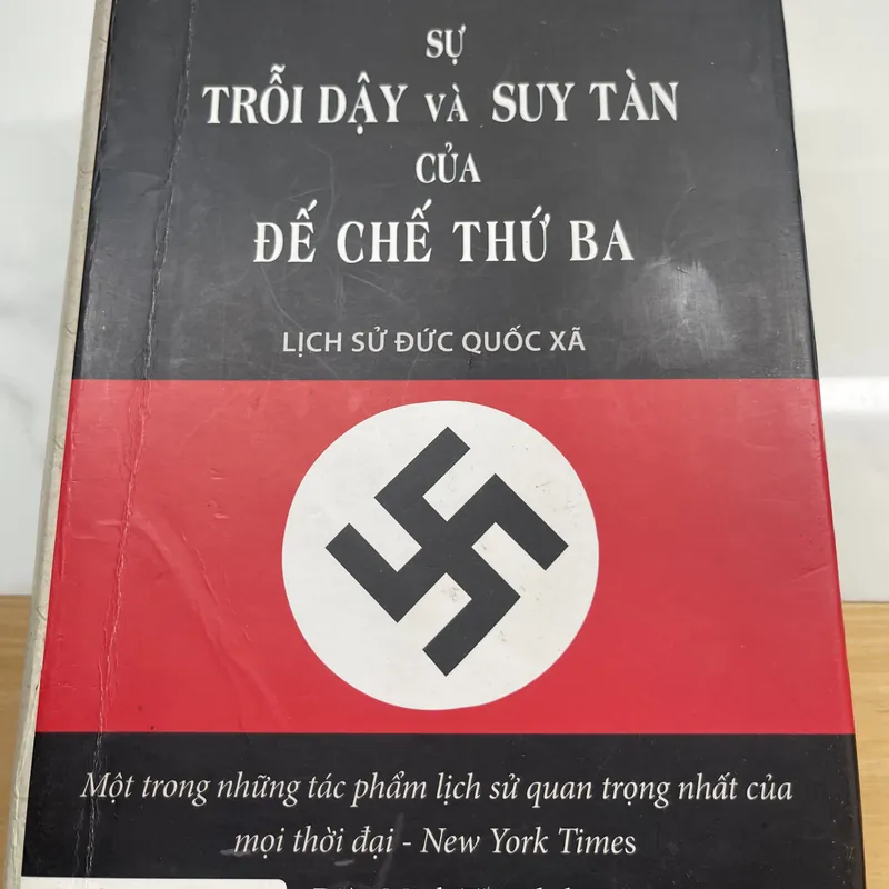Sự trỗi dậy và suy tàn của đế chế thứ ba William L. Shirer 573322