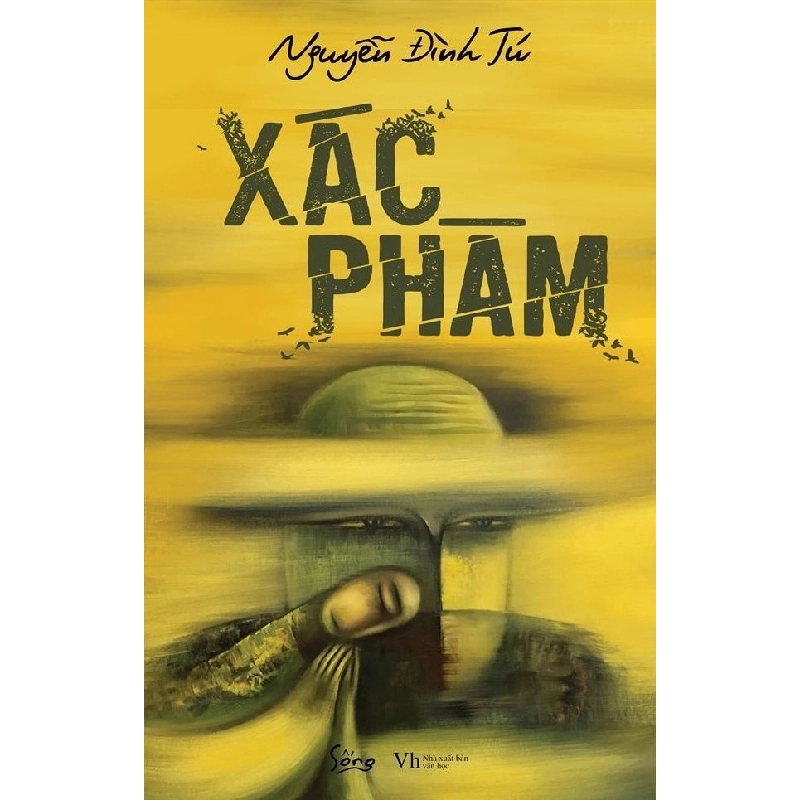 Xác Phàm - Nguyễn Đình Tú 294445