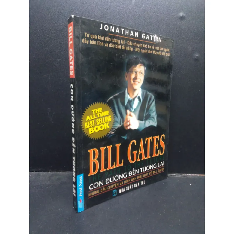 [Sách Cũ SCGR] Bill Gates con đường đến tương lai - Jonathan Gatlin 2006 mới 80% bẩn nhẹ có mộc HCM0305 kỹ năng 684992