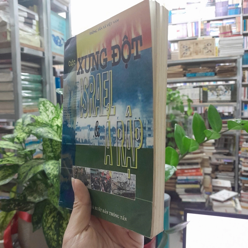 CUỘC XUNG ĐỘT ISRAEL VÀ Ả RẬP - THÔNG TẤN XÃ VIỆT NAM 462786
