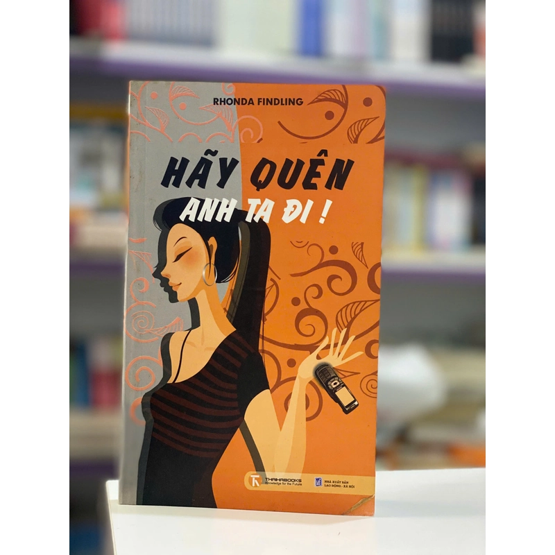 Hãy quên anh ta đi 499408