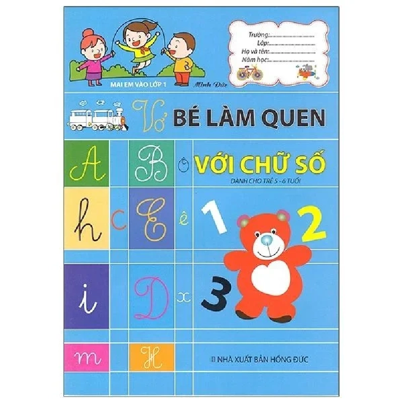 Mai Em Vào Lớp 1 - Vở Bé Làm Quen Với Chữ Số - Minh Đức ASB.PO Oreka Blogmeo 230225 389903