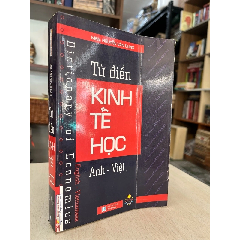 Từ điển kinh tế học anh - việt - MBA. Nguyễn Văn Dung 991428