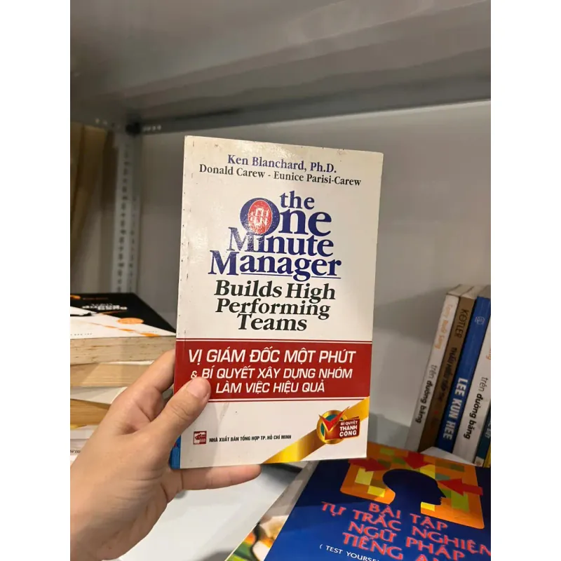 Vị Giám Đốc Một Phút & Bí Quyết Xây Dựng Nhóm Làm Việc Hiệu Quả 563810