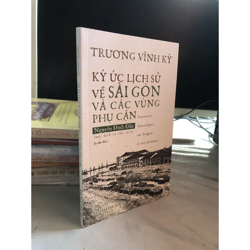 Ký ức lịch sử về Sài Gòn và các vùng phụ cận 696868