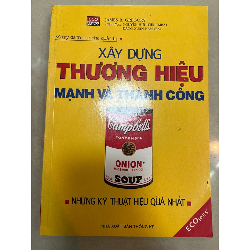 [kinh tế-kỹ năng] Xây dựng thương hiệu mạnh để thành công-James.R.Gregory 332108