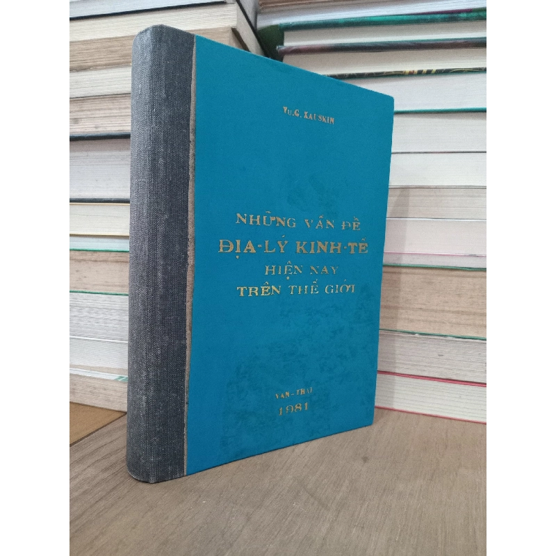Những vấn đề địa lý kinh tế hiện nay trên thế giới - Yu. G. Xauskin 731633