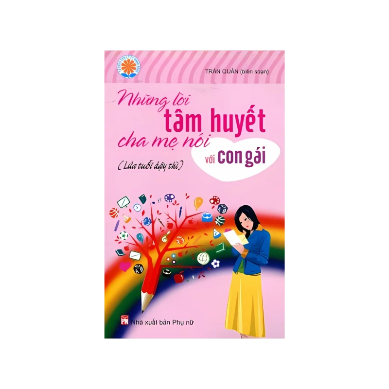 Những lời tâm huyết cha mẹ nói với con gái - Trần Quân Vanvosach 725163