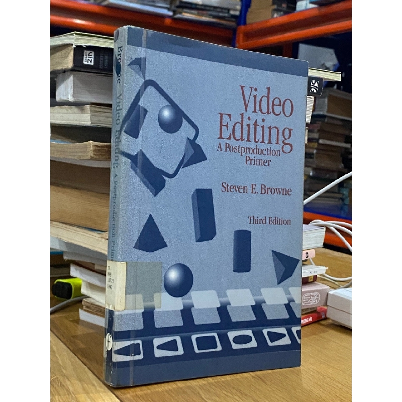 Video Editing : a Postproduction Primer - Steven E. Browne 526313
