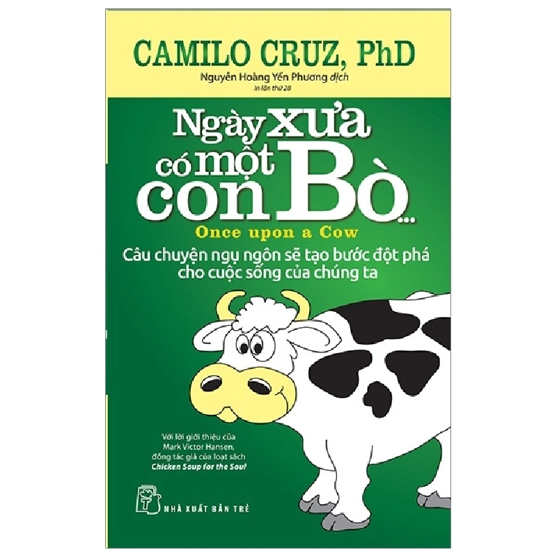 Ngày Xưa Có Một Con Bò - Camilo Cruz (Mới 100%) Sách tư duy, kỹ năng sống, NXB Trẻ - SÁCH ĐẠI HỌC 490165