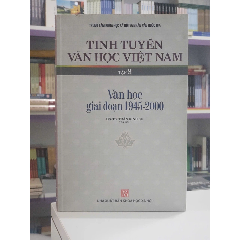 Tinh tuyển văn học Việt Nam - Văn học Việt Nam giai đoạn 1945 - 2000 498503