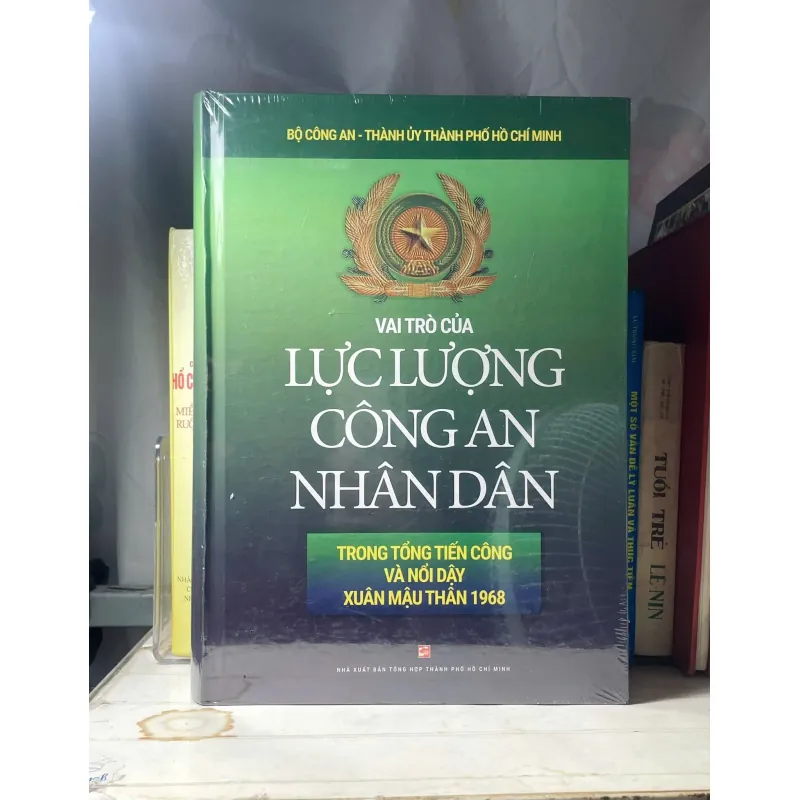 SÁCH VAI TRÒ CỦA LỰC LƯỢNG CÔNG AN NHÂN DÂN TRONG CUỘC TỔNG TIẾN CÔNG VÀ NỔI DẬY XUÂN  757244