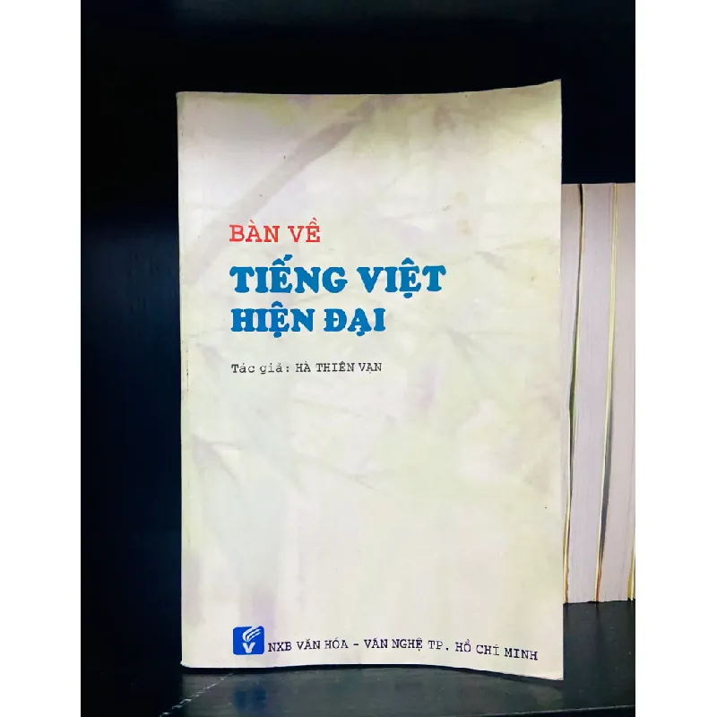 Bàn về Tiếng Việt hiện đại - Hà Thiên Vạn 553796