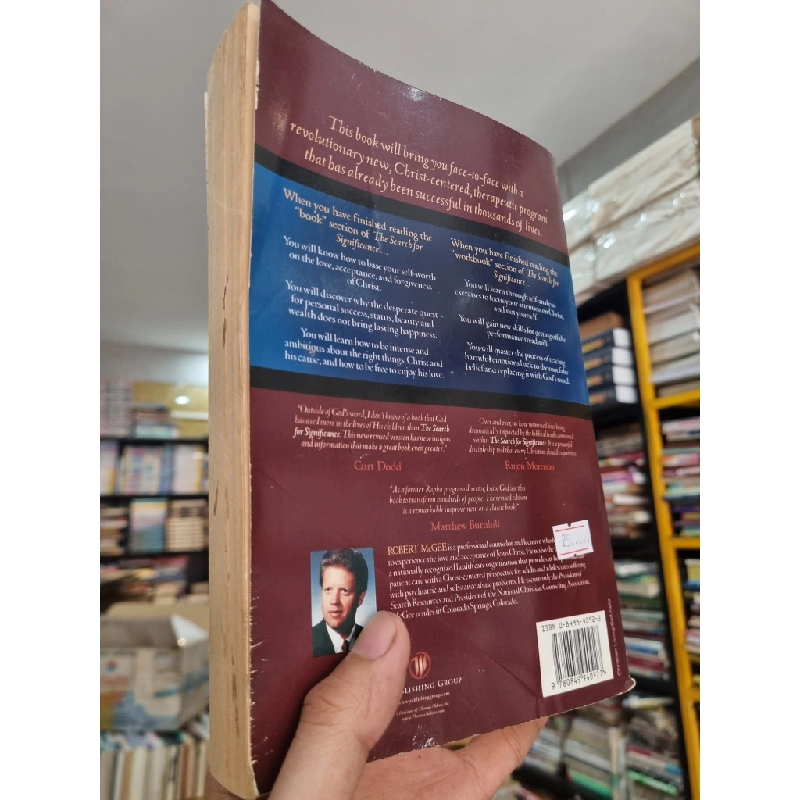 THE SEARCH FOR SIGNIGICANCE : WE CAN BUILD OUR SELF-WORTH ON OUR ABILITY TO PLEASE OTHERS OR ON THE LOVE AND FORGIVENESS OF JESUS CHRIST - Robert S. McGee 140998